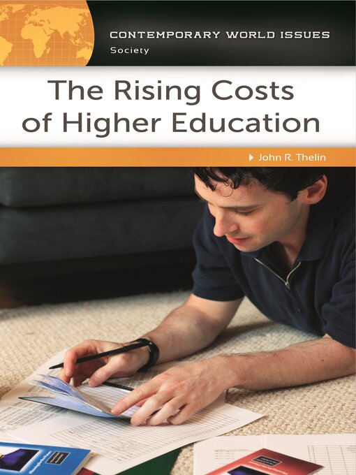 Title details for The Rising Costs of Higher Education by John R. Thelin - Available